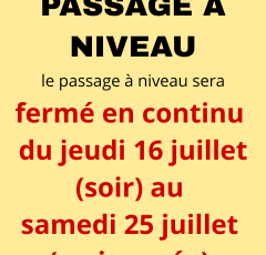 FERMETURE DU PASSAGE A NIVEAU